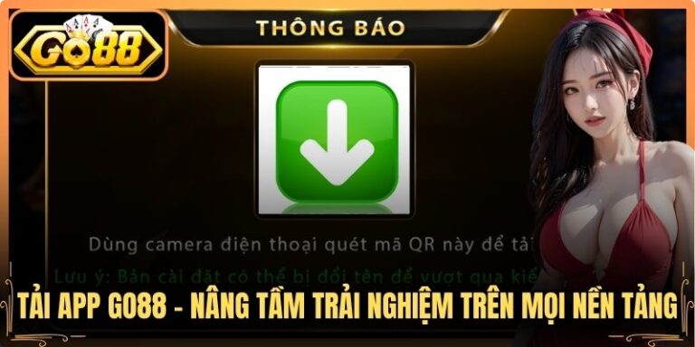 Tải App Go88 - Nâng Tầm Trải Nghiệm Trên Mọi Nền Tảng 2 Tải App Go88 - Nâng Tầm Trải Nghiệm Trên Mọi Nền Tảng